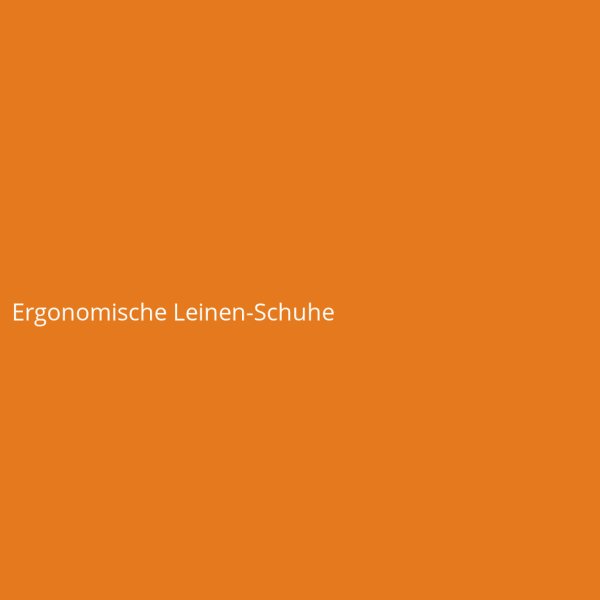 Ergonomische Leinen-Schuhe