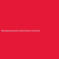 Aerodynamische Aluminium-Schuhe