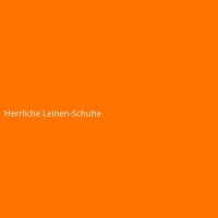 Herrliche Leinen-Schuhe