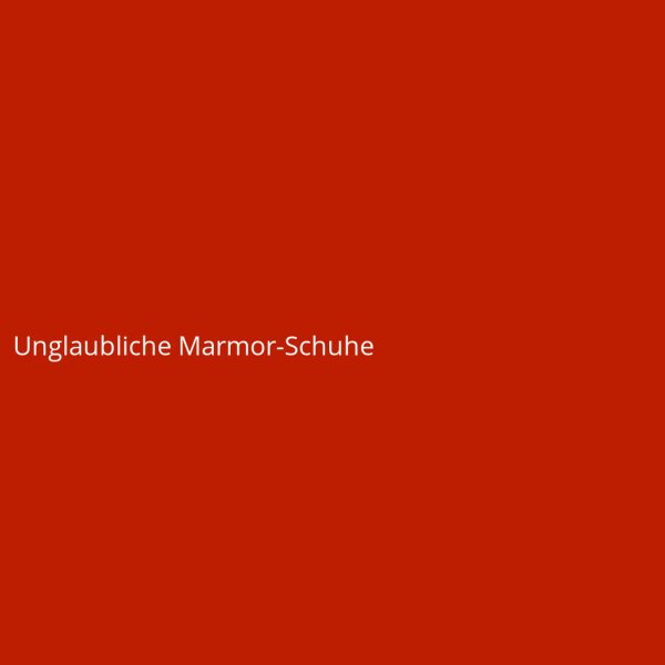 Unglaubliche Marmor-Schuhe