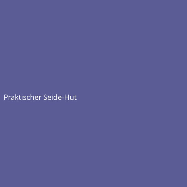 Praktischer Seide-Hut